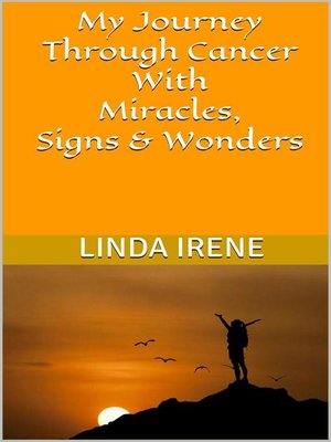 cover image of My Journey Through Cancer With Miracles, Signs & Wonders